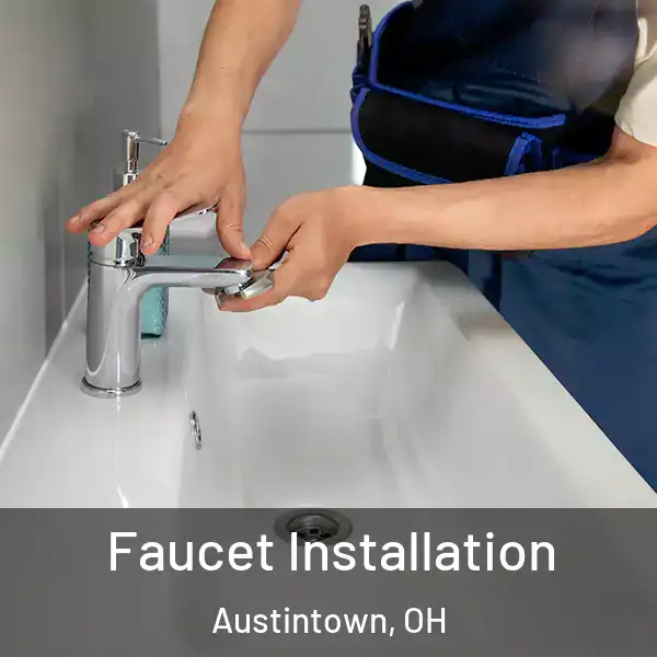  Faucet Installation Austintown, OH
