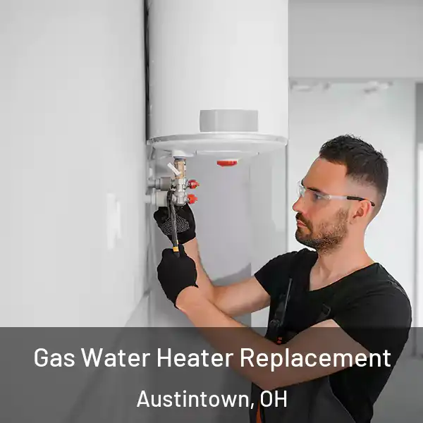  Gas Water Heater Replacement Austintown, OH