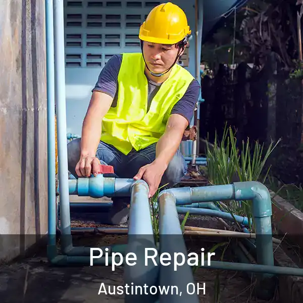  Pipe Repair Austintown, OH