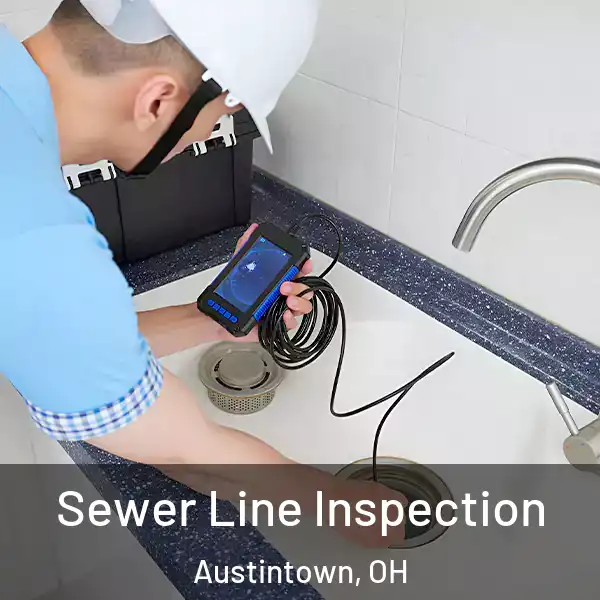  Sewer Line Inspection Austintown, OH