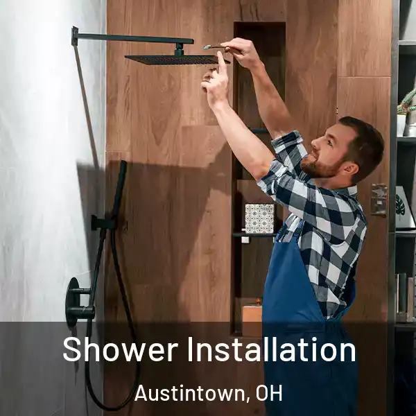  Shower Installation Austintown, OH