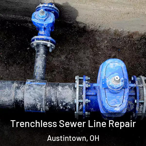  Trenchless Sewer Line Repair Austintown, OH