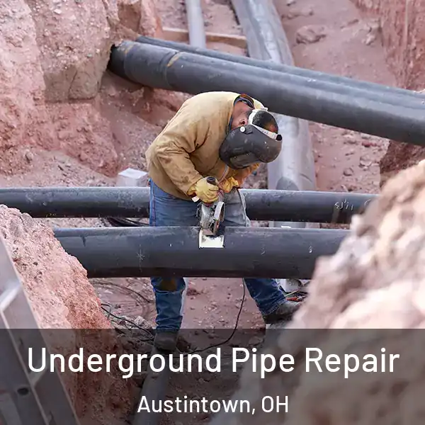  Underground Pipe Repair Austintown, OH